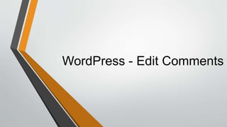 WordPress - Edit Comments
 
