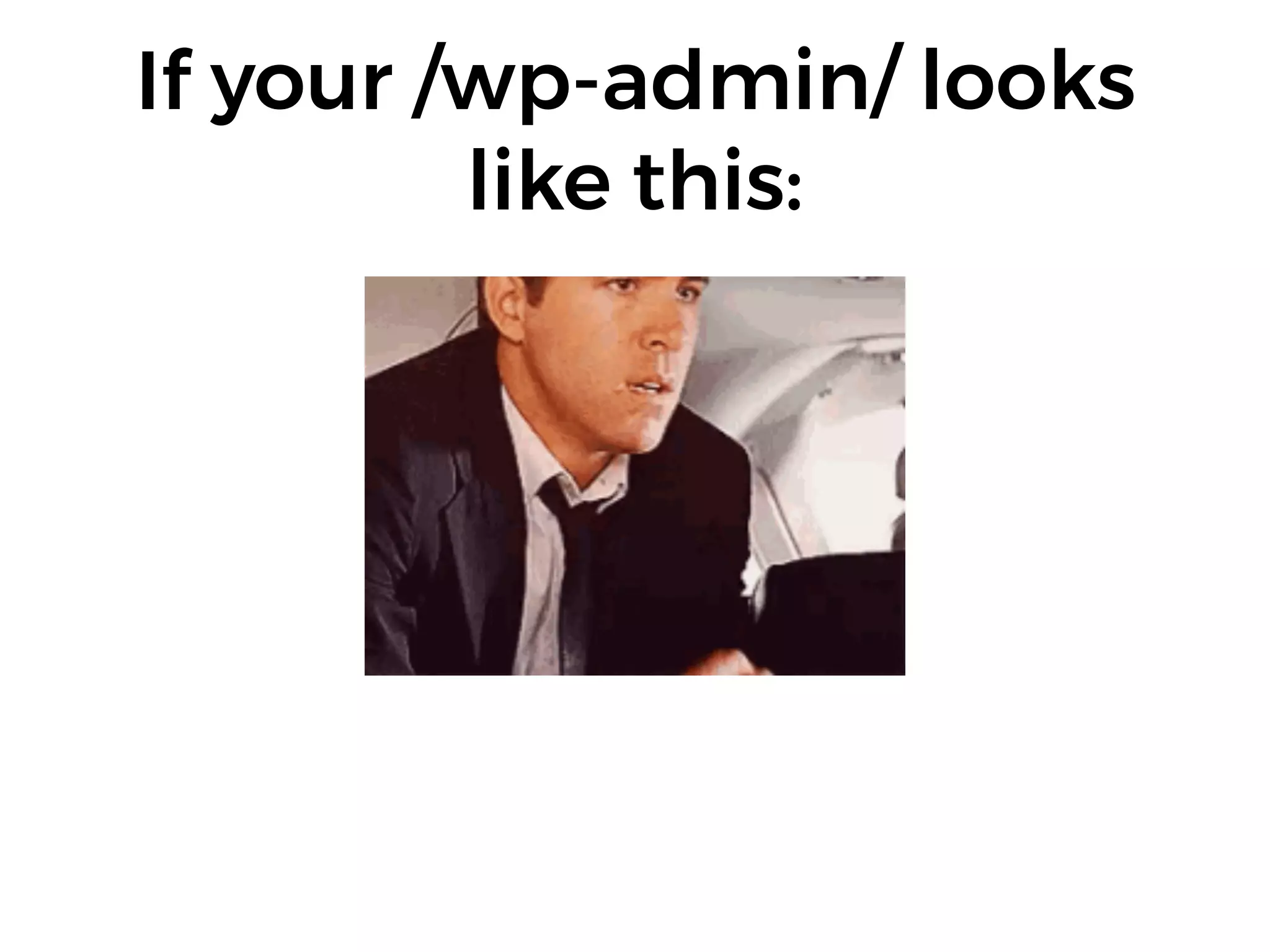 If your /wp-admin/ looks
like this:
 