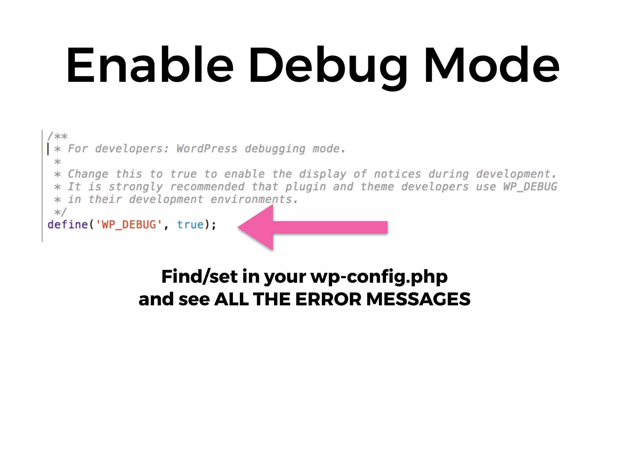 Enable Debug Mode
Find/set in your wp-conﬁg.php  
and see ALL THE ERROR MESSAGES
 
