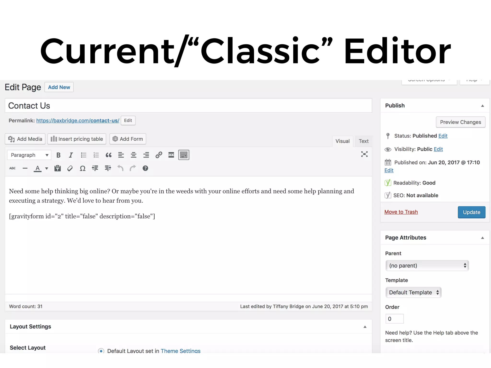 Current/“Classic” Editor
 