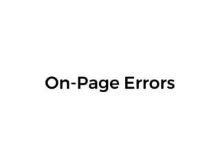On-Page Errors
 