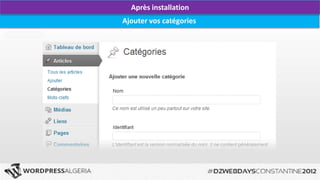 Après installation
Ajouter vos catégories
 