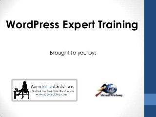WordPress Expert Training
Brought to you by:
 
