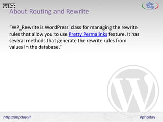 About Routing and Rewrite

“WP_Rewrite is WordPress' class for managing the rewrite
rules that allow you to use Pretty Permalinks feature. It has
several methods that generate the rewrite rules from
values in the database.”
 