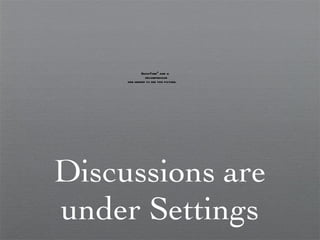 Discussions are under Settings 