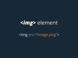 sizes attribute
how wide an image is
depending on the screen size
 