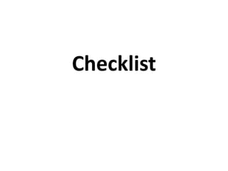 Checklist
 