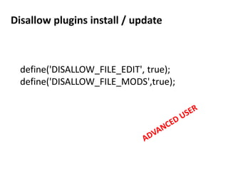 Disallow plugins install / update
define('DISALLOW_FILE_EDIT', true);
define('DISALLOW_FILE_MODS',true);
 