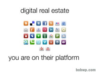 digital real estate




you are on their platform
 