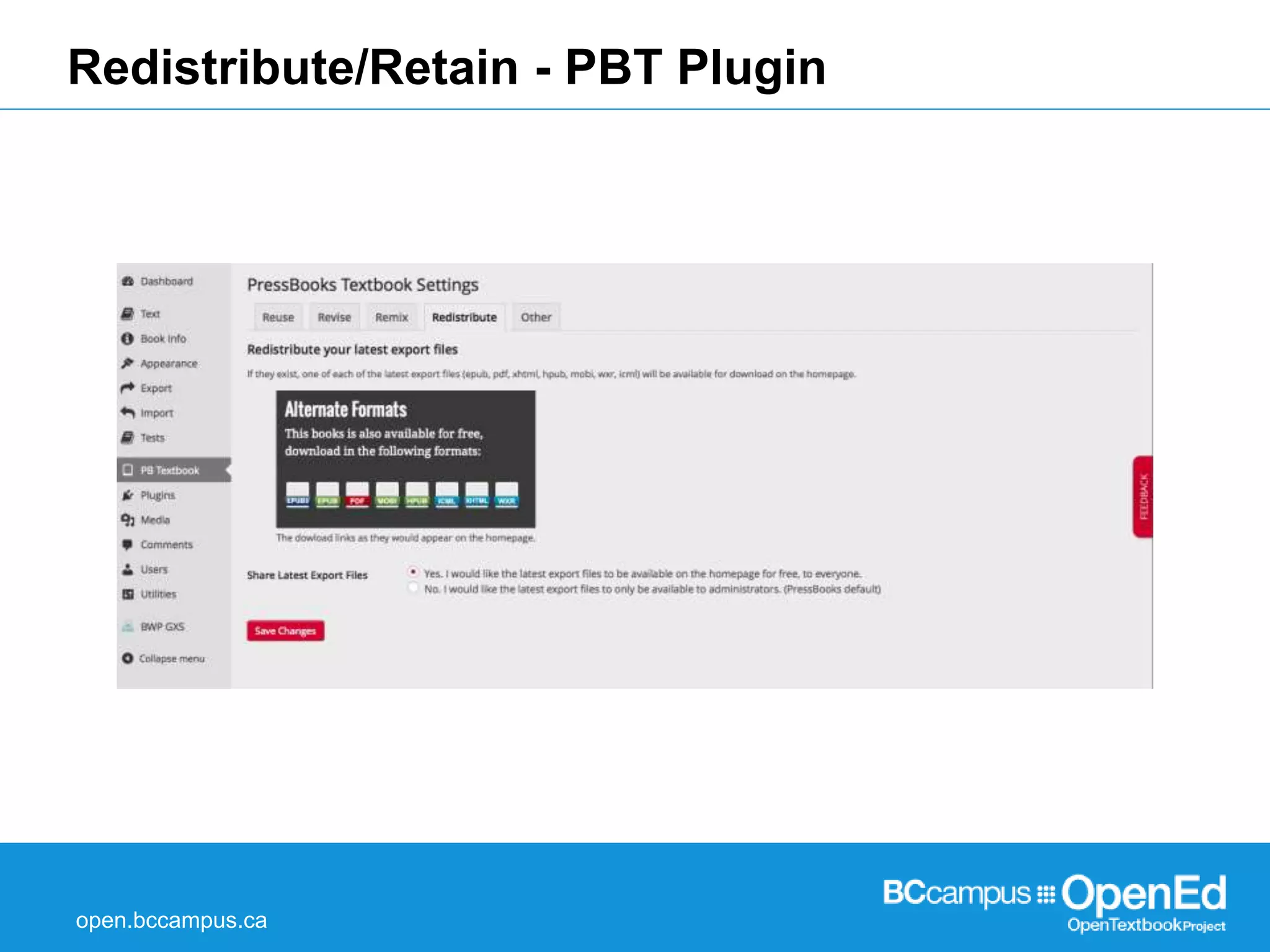 Redistribute/Retain - PBT Plugin 
open.bccampus.ca 
 