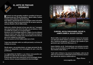 Rafael Bertrán
www.magxibz.com
El panel con más grandes nombres reunidos lo han pro-
tagonizado por Nicole Moudaber, Black Coffee, Camine
Contey, James Zabiela y Richie Hawtin.
Este último, apasionado de las tecnologías como se ha defi-
nido el mismo, hacía la presentación de su nueva mesa de
mezclas Model1. (PLAY differently)
Referente a Richie Hawtin la frase que deci asi, “conseguir
que una persona sola cierre los ojos con su música y vuele
en medio de la pista ya es un gran logro”.
Destacar en la tecnologia musical y según el en los últimos
años los mixers que han salido en el mercado no tenian la
calidad suficiente, estaban más concetrados en los efectos,
que en la calidad en si del mixer.
Por este motivo la PLAY differently saco el mix
Todos han debatido sobre su estilo personal y su forma de
trabajo en escena.
Nicole pone a sus producciones, su toque personal de gla-
mour y se adapatada a las tecnologias de ayer y hoy sin
problemas.
La originalidad de DubFire y sus ritmos estos pueden sor-
prender en cada una de sus obras y sesiones.
El decia que tienes que conectarte con la tecnologia, huma-
nizarla, extraer una personalidad de esta técnologia.
EL ARTE DE PINCHAR
DIFERENTE
Black Coffee, lo comento asi, nosotros somos los mensaje-
ros aquí para darle música a la gente y además no respon-
dio a nuestras preguntas, y la primera fue cuando le pre-
guntamos que representa Ibiza para el…?
James Zabiela, un dj. Contratado por sus sesiones tecnolo-
gicas y no por producir ya que dicho por el mismo no pro-
duce desde el año 2012…!
Todo sobre el futuro y las nuevas tecnologias, cada uno de
ellos con sus técnica y utilizando sus herramientas musica-
les, además de músicos colaboradores.
DUBFIRE, NICOLE MOUDABER, RICHIE H.
JAMES ZABIELA, BLACK COFFEE.
40 41
 