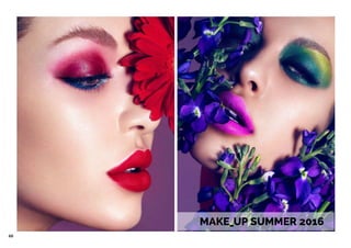 48
MAKE_UP SUMMER 2016
 