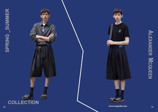 SPRING_SUMMER
COLLECTION
52 www.magxibz.com
ALEXANDERMCQUEEN
53
 