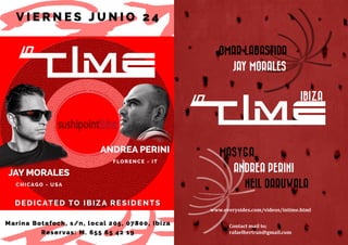 JAY MORALES
CHICAGO - USA
ANDREA PERINI
FLORENCE - IT
Contact mail to;
rafaelbertran@gmail.com
www.everysides.com/videos/intime.html
 