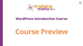 Course Preview
WordPress Introduction Course
 