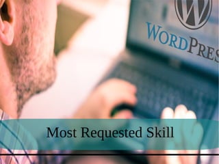 Most Requested Skill
 