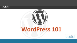 WordPress 101
 