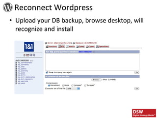 Upload your DB backup, browse desktop, will recognize and install Reconnect Wordpress 