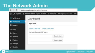 @taylor4484 #multisite #WCSEA
The Network Admin
 
