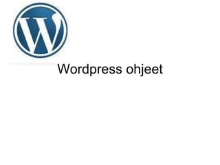 Wordpress ohjeet 