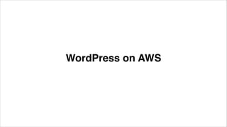 WordPress on AWS

 