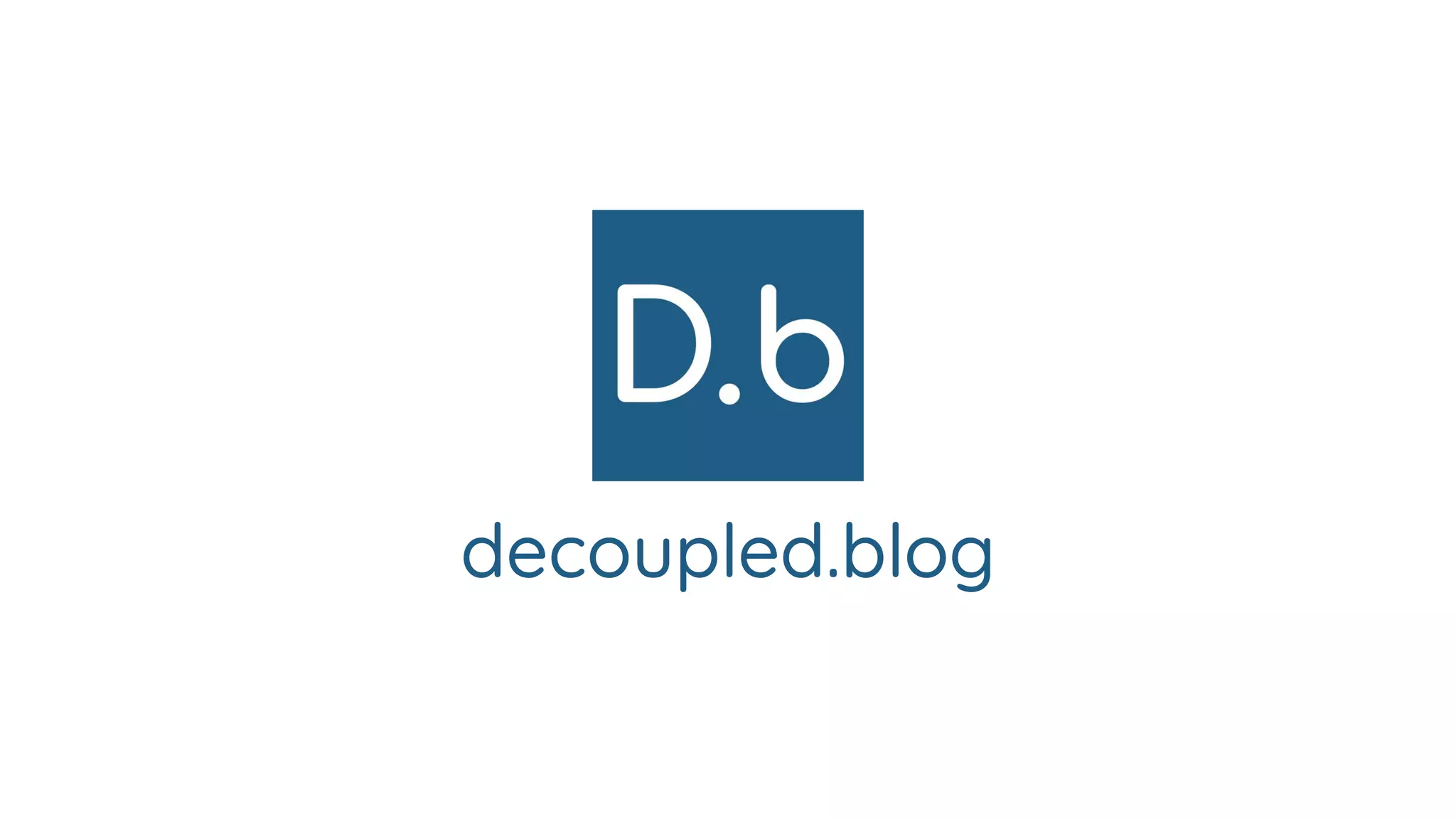 decoupled.blog
 