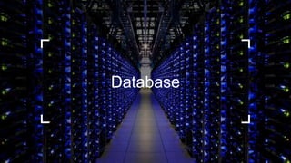 Database
 