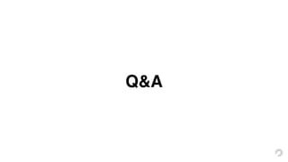 Q&A
 
