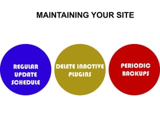 MAINTAINING YOUR SITE
 