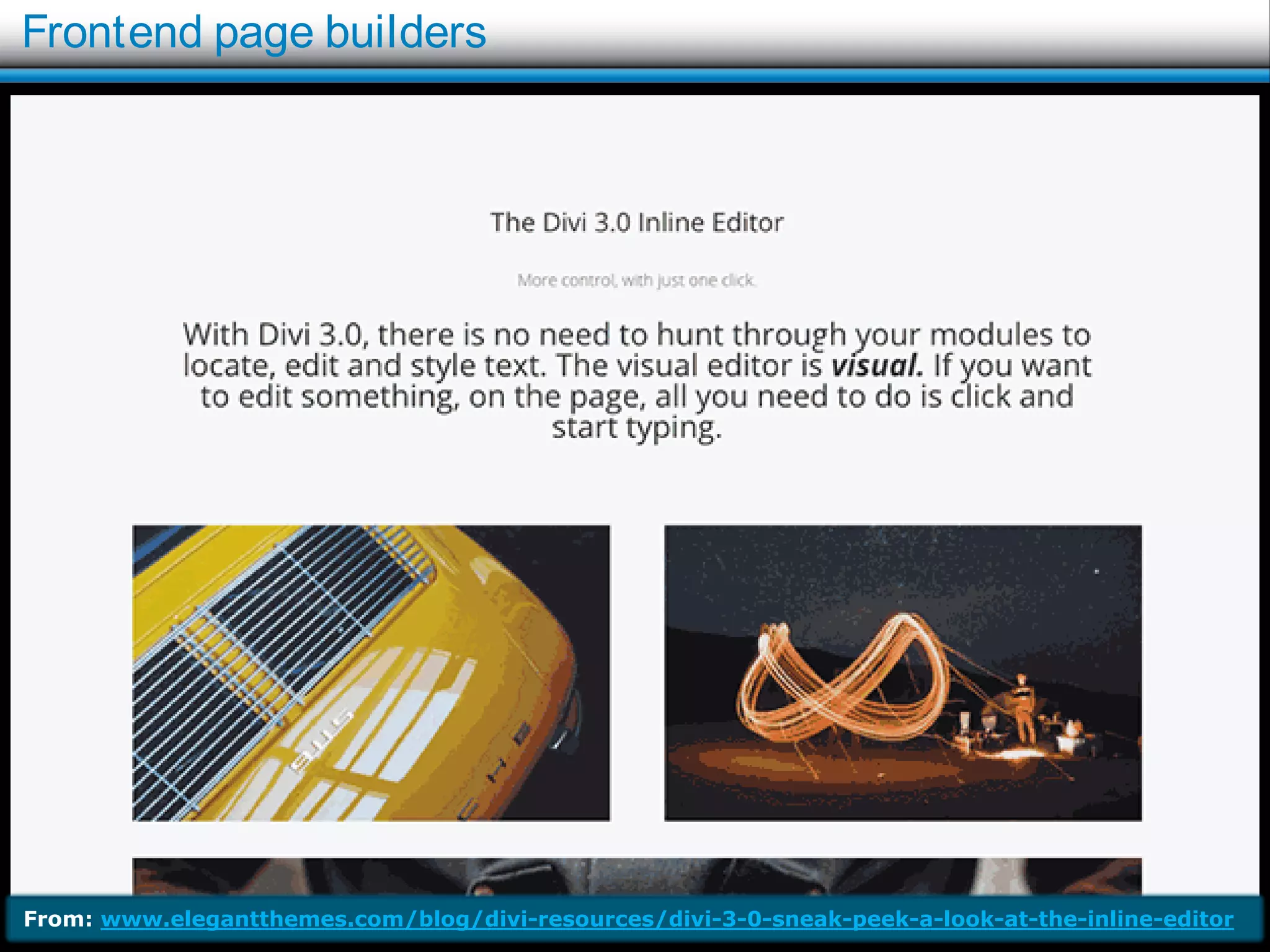 © 2016 Rick Radko, r3df.com
Frontend page builders
10
From: www.elegantthemes.com/blog/divi-resources/divi-3-0-sneak-peek-a-look-at-the-inline-editor
 