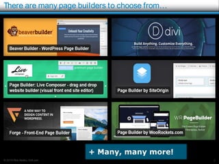 © 2016 Rick Radko, r3df.com
There are many page builders to choose from…
3
+ Many, many more!
 