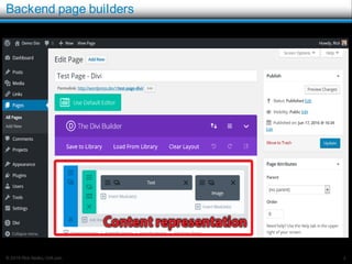 © 2016 Rick Radko, r3df.com
Backend page builders
4
 