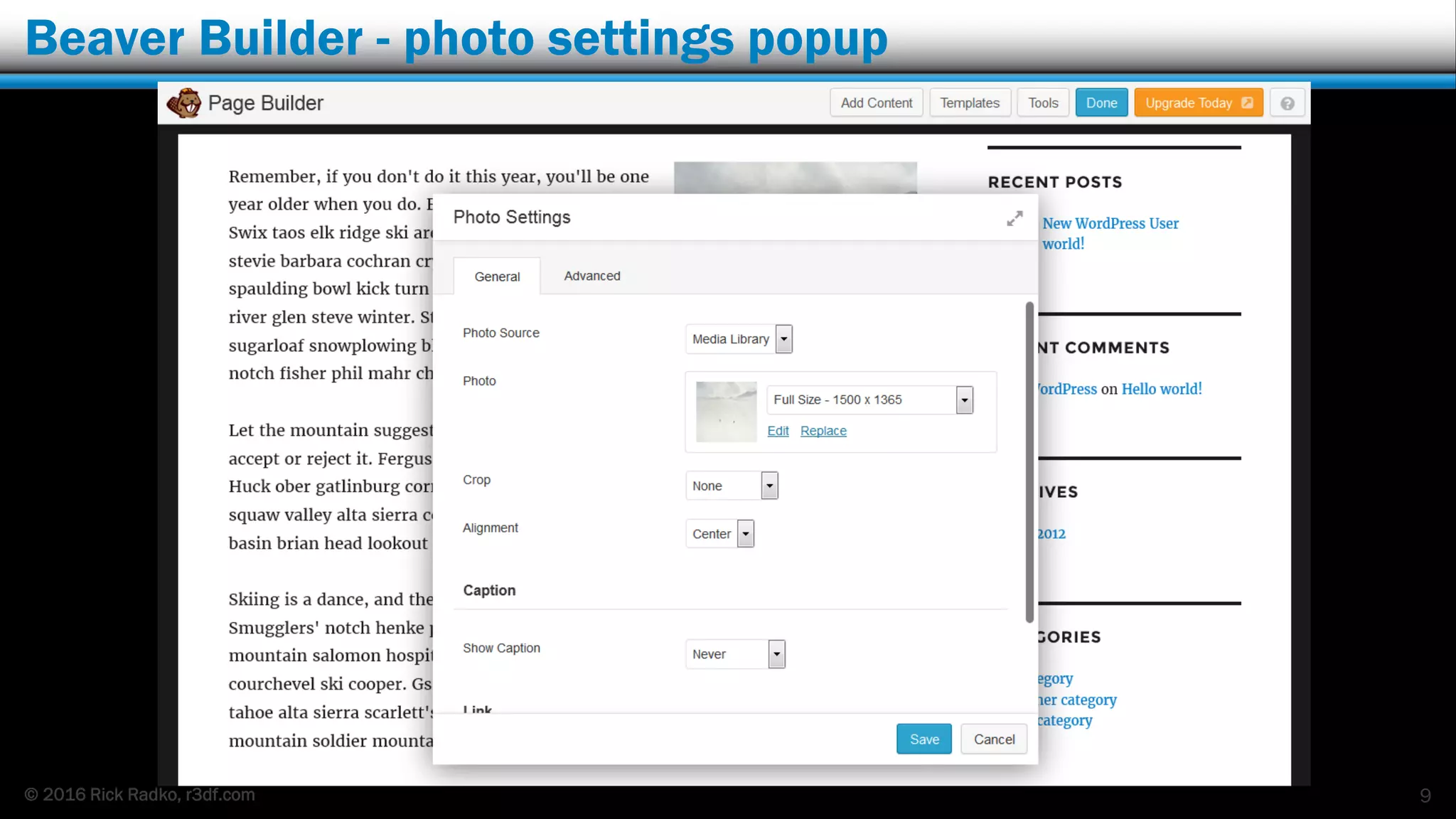 © 2016 Rick Radko, r3df.com
Beaver Builder - photo settings popup
9
 