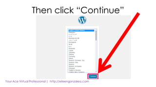 Then click “Continue”
 
