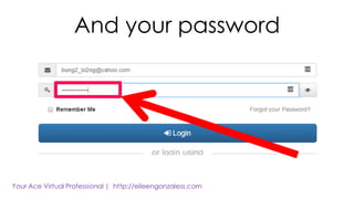 And your password
 