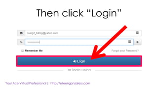 Then click “Login”
 