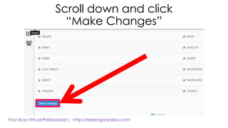 Scroll down and click
“Make Changes”
 