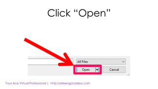 Click “Open”
 