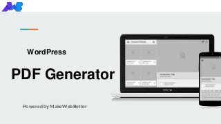 WordPress
PDF Generator
Powered by MakeWebBetter
 