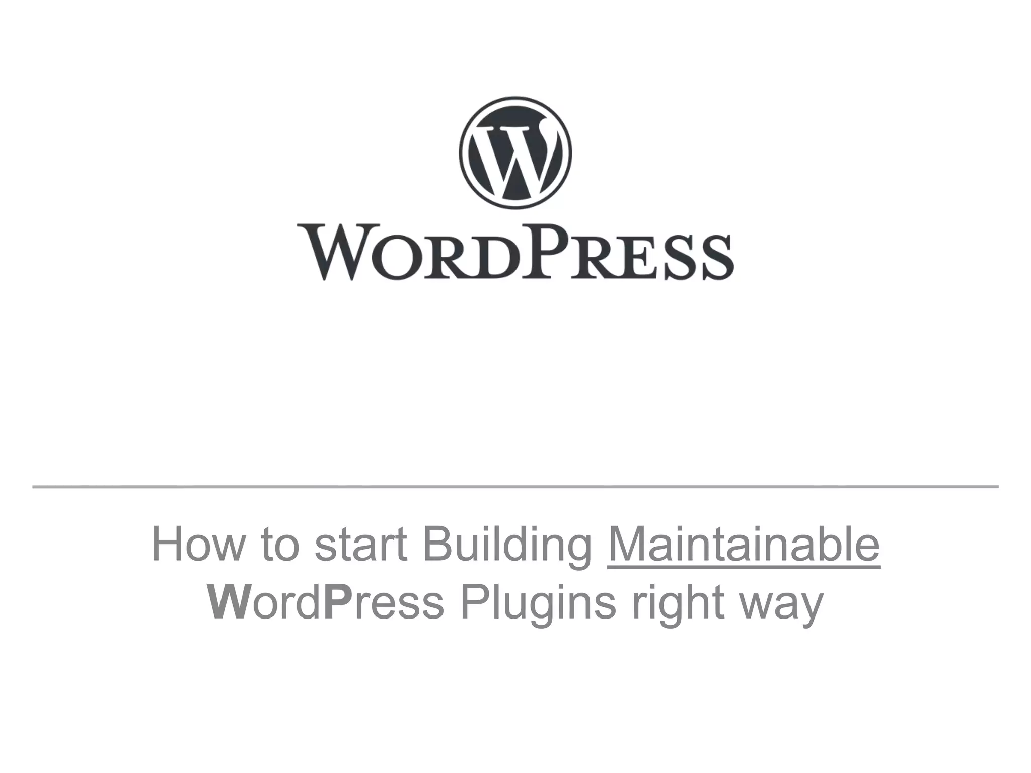Word press plugin development ppt