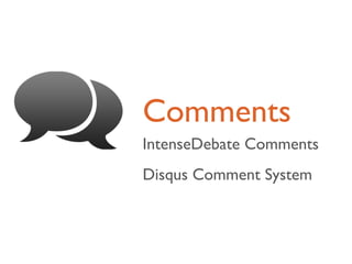 Comments
IntenseDebate Comments
Disqus Comment System
 