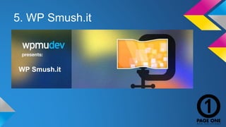 5. WP Smush.it 
WP Smush.it 
 