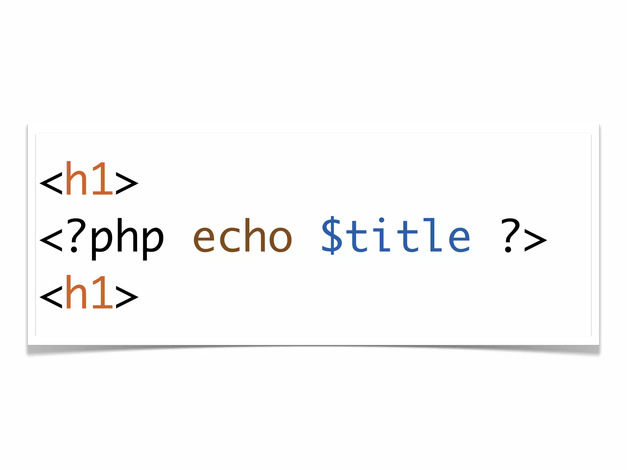 <h1>
<?php echo $title ?>
<h1>
 