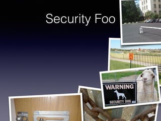 Security Foo
 