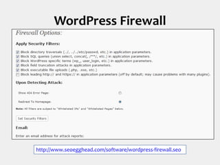 WordPress Firewallhttp://www.seoegghead.com/software/wordpress-firewall.seo