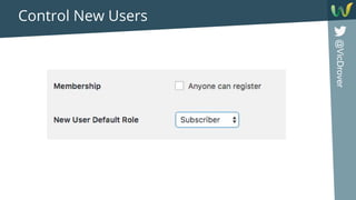 @VicDrover
Control New Users
 