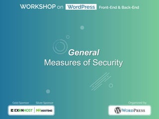 General
Measures of Security
 