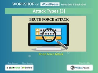 Brute Force Attack
Attack Types [3]
 