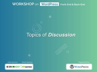 Topics of Discussion
 