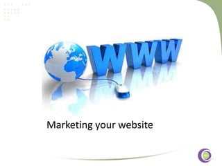 ‹#›
Marketing your website
 